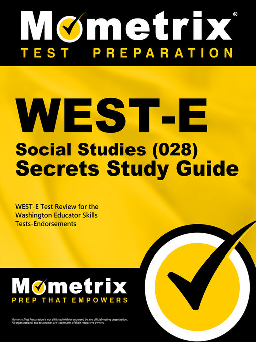 Title details for WEST-E Social Studies (028) Secrets Study Guide by WEST-E Exam Secrets Test Prep Team - Available